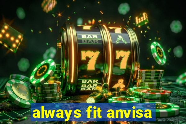 always fit anvisa